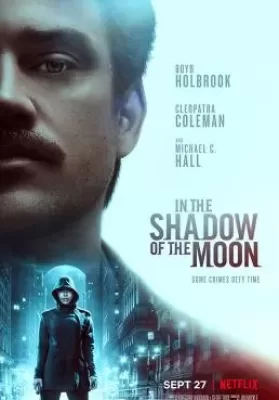 In the Shadow of the Moon (2019) ย้อนรอยจันทรฆาต (Netflix) ดูหนังออนไลน์ HD