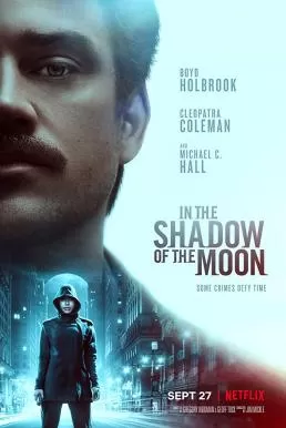 In the Shadow of the Moon (2019) ย้อนรอยจันทรฆาต (Netflix) ดูหนังออนไลน์ HD