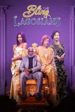 The Bling Lagosians (2019) เพชรแห่งลากอส ดูหนังออนไลน์ HD