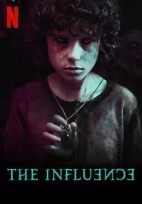 The Influence (La influencia) (2019) กระชากเงาอดีต ดูหนังออนไลน์ HD