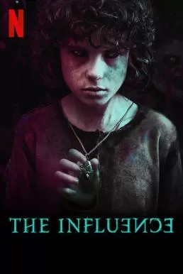 The Influence (La influencia) (2019) กระชากเงาอดีต ดูหนังออนไลน์ HD