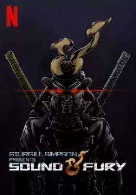 Sturgill Simpson Presents Sound & Fury (2019) ซาวด์แอนด์ฟิวรี โดยสเตอร์จิลล์ ซิมป์สัน ดูหนังออนไลน์ HD