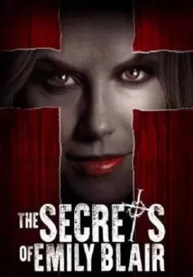 The Secrets of Emily Blair (2016) ความลับของเอมิลี่ แบลร์ ดูหนังออนไลน์ HD