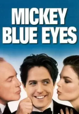 Mickey Blue Eyes (1999) มิคกี้ บลูอายส์ รักไม่ต้องพัก… คนฉ่ำรัก ดูหนังออนไลน์ HD