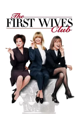 The First Wives Club (1996) ดับเครื่องชน คนมากเมีย ดูหนังออนไลน์ HD