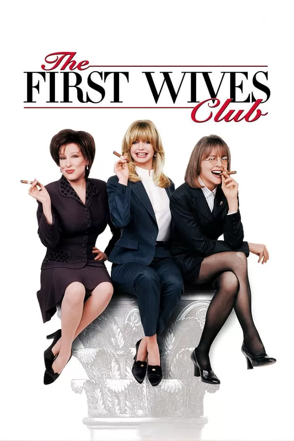 The First Wives Club (1996) ดับเครื่องชน คนมากเมีย ดูหนังออนไลน์ HD