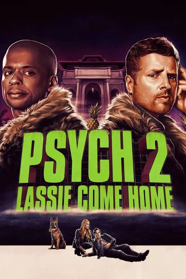 Psych 2 Lassie Come Home (2020) ไซก์ แก๊งสืบจิตป่วน 2 พาลูกพี่กลับบ้าน ดูหนังออนไลน์ HD