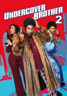 Undercover Brother 2 (2019) อันเดอร์คัพเวอร์ บราเธอร์ 2 ดูหนังออนไลน์ HD