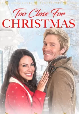 Too Close for Christmas (2020) ดูหนังออนไลน์ HD