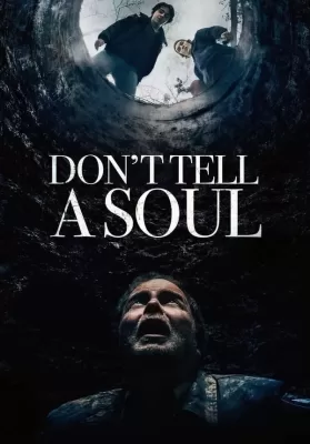 Don’t Tell a Soul (2020) อย่าบอกใคร ดูหนังออนไลน์ HD