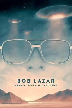 Bob Lazar: Area 51 & Flying Saucers (2018) บ็อบ ลาซาร์: แอเรีย 51 และจานบิน ดูหนังออนไลน์ HD