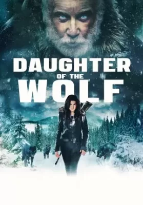 Daughter of the Wolf (2019) ดูหนังออนไลน์ HD