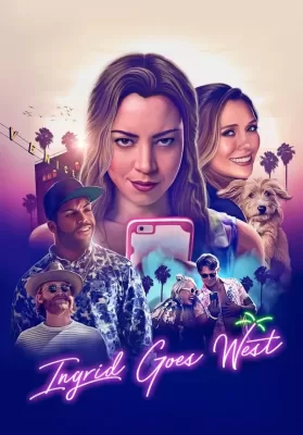 Ingrid Goes West (2017) ดูหนังออนไลน์ HD