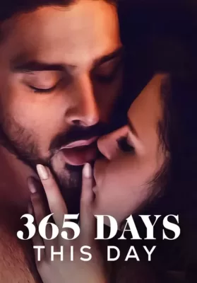 365 Days This Day (2022) 365 วัน: วันนี้ ดูหนังออนไลน์ HD