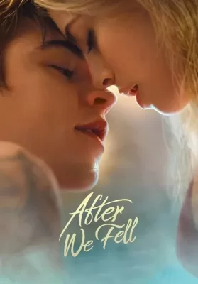 After We Fell (2021) อาฟเตอร์ วี เฟลล์ ดูหนังออนไลน์ HD