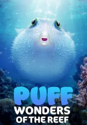 Puff Wonders of the Reef (2021) พัฟฟ์ มหัศจรรย์แห่งปะการัง ดูหนังออนไลน์ HD