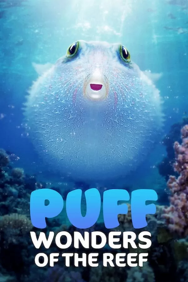 Puff Wonders of the Reef (2021) พัฟฟ์ มหัศจรรย์แห่งปะการัง ดูหนังออนไลน์ HD