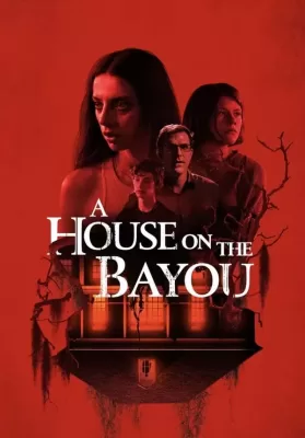 A House on the Bayou (2021) ดูหนังออนไลน์ HD