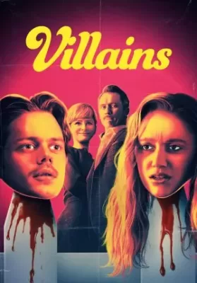 Villains (2019) คู่โจรแสบ ซ่าส์ผิดบ้าน ดูหนังออนไลน์ HD