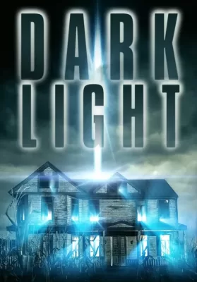 Dark Light (2019) ดาร์กไลต์ ปีศาจแห่งมฤตยู ดูหนังออนไลน์ HD