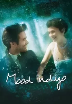 Mood Indigo (2013) รักนี้มหัศจรรย์ ดูหนังออนไลน์ HD