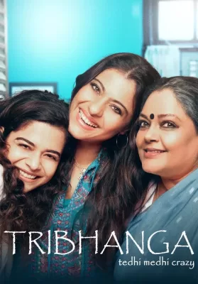 Tribhanga Tedhi Medhi Crazy (2012) สวยสามส่วน ดูหนังออนไลน์ HD