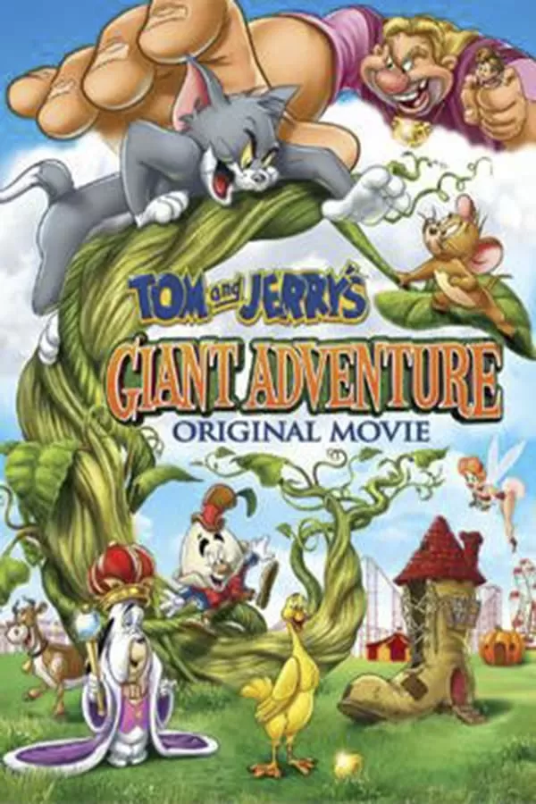Tom and Jerry’s Giant Adventure (2013) ทอมกับเจอร์รี่ ตอน แจ็คตะลุยเมืองยักษ์ ดูหนังออนไลน์ HD