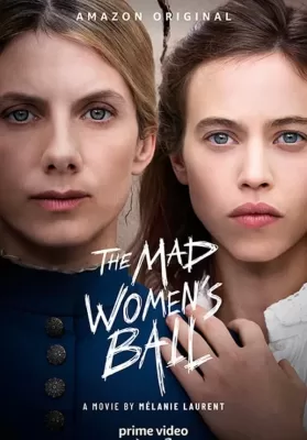 The Mad Women’s Ball (2021) ดูหนังออนไลน์ HD