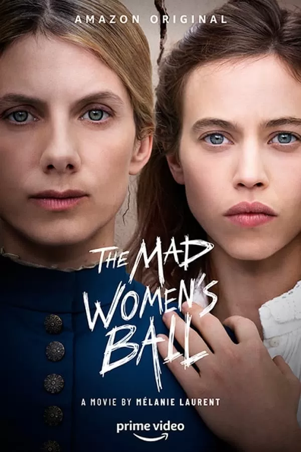 The Mad Women’s Ball (2021) ดูหนังออนไลน์ HD