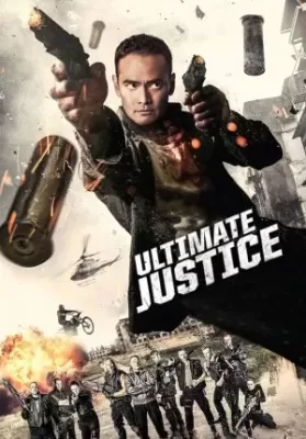 Ultimate Justice (2017) พากย์ไทย ดูหนังออนไลน์ HD