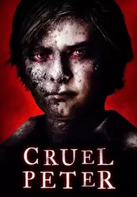 Cruel Peter (2019) ปีเตอร์เด็กผู้มาจากนรก ดูหนังออนไลน์ HD