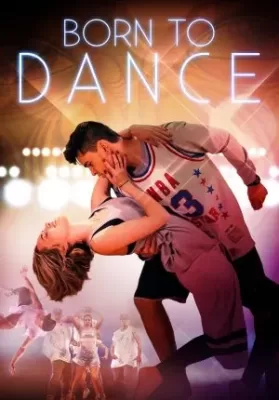 Born to Dance (2015) พากย์ไทย ดูหนังออนไลน์ HD