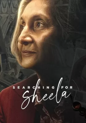 Searching For Sheela (2021) ตามหาชีล่า ดูหนังออนไลน์ HD