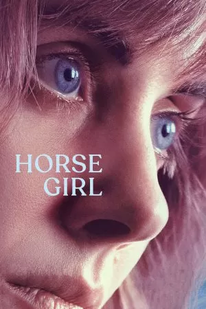 Horse Girl ฮอร์ส เกิร์ล (2020) NETFLIX บรรยายไทย ดูหนังออนไลน์ HD