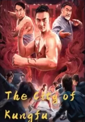 The City of Kungfu (2019) กังฟูซิตี้ ดูหนังออนไลน์ HD