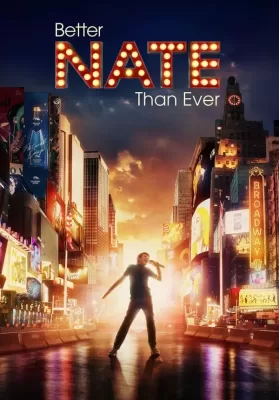 Better Nate Than Ever (2022) พากย์ไทย ดูหนังออนไลน์ HD
