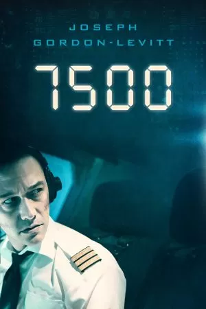 7500 (2019) รหัสมฤตยู ดูหนังออนไลน์ HD