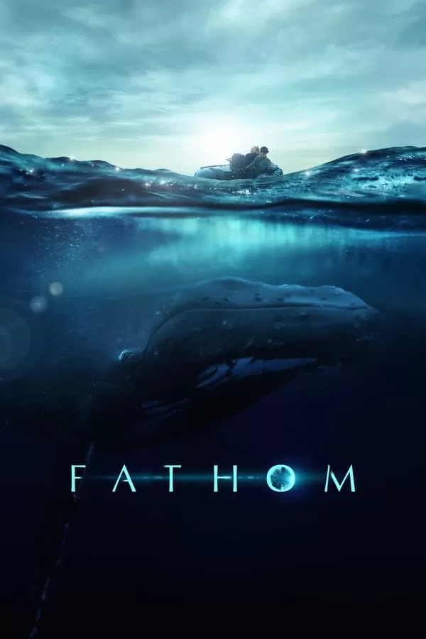 Fathom (2021) ดูหนังออนไลน์ HD