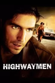 Highwaymen (2004) ไฮเวย์แมน ซิ่งกระตุกเหยื่อ ดูหนังออนไลน์ HD