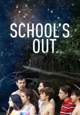 School’s Out (2018) การศึกษานอกกรอบ ดูหนังออนไลน์ HD