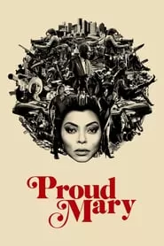 Proud Mary (2018) แมรี่พราวพยัคฆ์ ดูหนังออนไลน์ HD