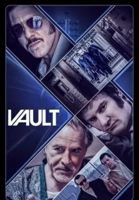 Vault (2019) แผนปล้นโครตเซฟ ดูหนังออนไลน์ HD