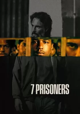 7 Prisoners (2021) 7 นักโทษ ดูหนังออนไลน์ HD