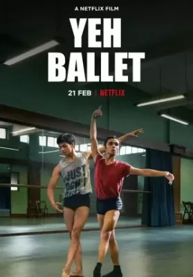 Yeh Ballet (2020) หนุ่มบัลเลต์มุมไบ ดูหนังออนไลน์ HD