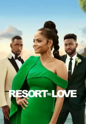 Resort To Love (2021) รีสอร์ตรัก ดูหนังออนไลน์ HD