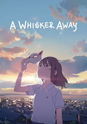 A Whisker Away (2020) เหมียวน้อยคอยรัก ดูหนังออนไลน์ HD