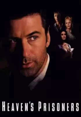 Heaven’s Prisoners (1996) อัดเหลี่ยมกระแทกอด ดูหนังออนไลน์ HD