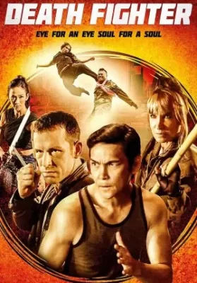 Death Fighter (2017) นักสู้แห่งความตาย ดูหนังออนไลน์ HD