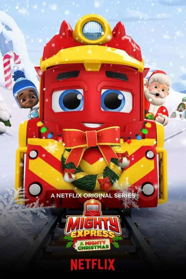 Mighty Express A Mighty Christmas (2020) ไมตี้ เอ็กซ์เพรส ไมตี้ คริสต์มาส | Netflix ดูหนังออนไลน์ HD