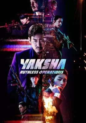 Yaksha Ruthless Operations (2022) ปฏิบัติการยักษ์ล้มยักษ์ ดูหนังออนไลน์ HD